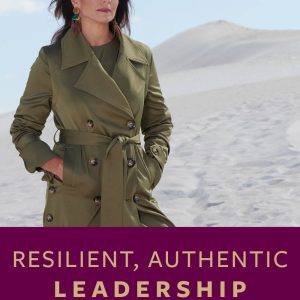 CD RESILIENT, AUTHENTIC LEADERSHIP